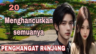 EP20 KEHILANGAN • NOVEL ROMANTIS