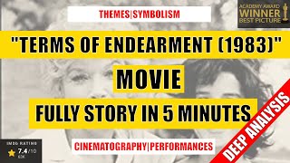 "Terms of Endearment (1983)" Full Story & Deep Analysis in 5 Minutes (Spoilers!)