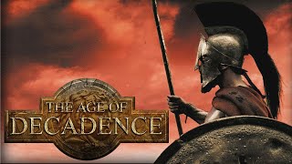 Настоящая история 300 спартанцев! №14 The Age of Decadence