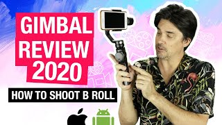 How to Shoot B roll on iPhone or Android | Gimbal Review 2020