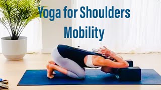 SHOULDER MOBILITY YOGA CLASS - ALL LEVELS