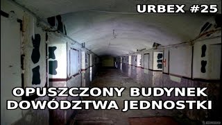 Opuszczony budynek dowództwa jednostki - URBEX #25 (Eksploratorzy Dolnego Śląska)