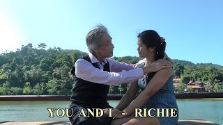 YOU AND I - RICHIE (lyrics)