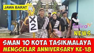 SMAN 10 Kota Tasikmalaya Menggelar Anniversary ke-18