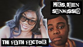 The Faith Factor got SMOKE for Mrs. Queen Sunkissed [I Don't Wear Panties]