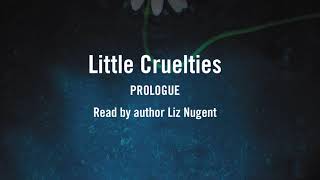 Little Cruelties Prologue read by author Liz Nugent