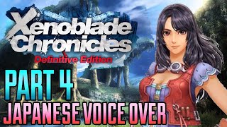 Xenoblade Chronicles Definitive Edition Japanese Voice Over Gameplay Part 4 (NO COMMENTARY)