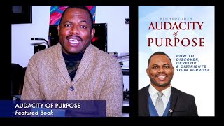 Featured Book- AUDACITY OF #PURPOSE By Kennedy Iden