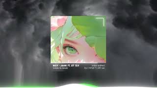 Mây - Jank ft Sỹ Tây ( Full ) 「 Tiann Yii Remix 」/ Audio Lyrics Video