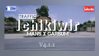 TRAFFIC ICHIKIWIR MANS X GARSUM"jangan kasih kendor"