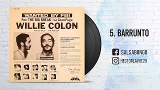 Hector Lavoe - Willie Colon - The Big Break - La Gran Fuga - Barrunto