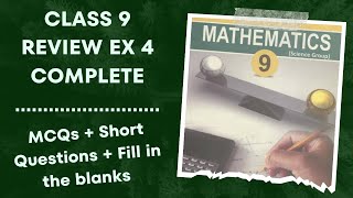 Class 9  Review Ex 4  complete | MCQs + Short Questions +Fill in the blanks