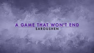 'A Game That Won't End' by Saroushen