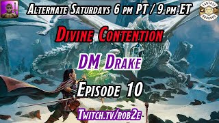 D&D 5E Divine Contention - Episode 10