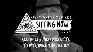 Allow Lon Milo Duquette to Introduce the Occult (Full episode)