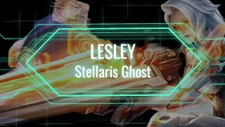 Lesley - Stellaris Ghost : Gameplay 👻😎🔥 #mlbb #mlbblesley