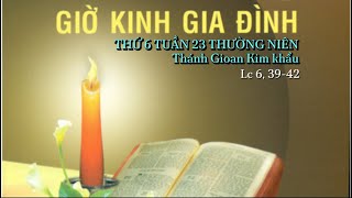 THỨ 6 TUẦN 23 TN 13/09/2024