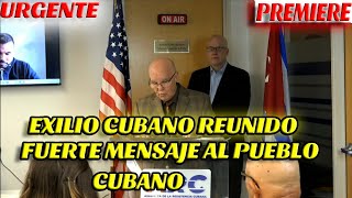 URGENTE: EL EXILIO DE MIAMI SE REUNE Y ENVIA FUERTE MENSAJE AL PUEBLO CUBANO DE A PIE TRAS COLAPSO.