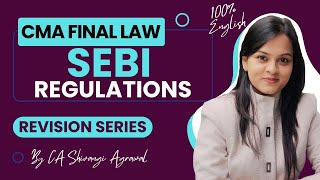 SEBI Regulations | CMA Final Law Marathon Revision Series | 100% English | June 2024