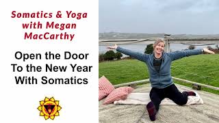 Open The Door To The New Year With Somatics