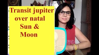 Transit Jupiter over natal Sun and Moon