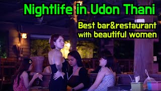 Nightlife in Udon Thani, information on the best restaurant with live music