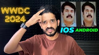 WWDC 2024..! My opinion about IOS 18 | ഇതിൽ ഇപ്പോൾ ഏതാ ANDROID ഏതാ IOS😂