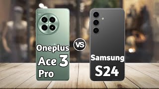 Oneplus Ace 3 Pro vs Samsung S24: Full Comparison ⚡ Which is Best?