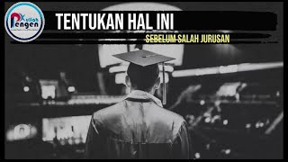 GAMAU SALAH JURUSAN? TENTUKAN DULU HAL INI!