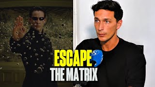 You live in the Matrix(escape it)- Luke Belmar