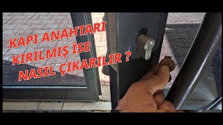 KİLİT GÖBEĞİNDE KIRILAN ANAHTAR NASIL ÇIKARILIR ?