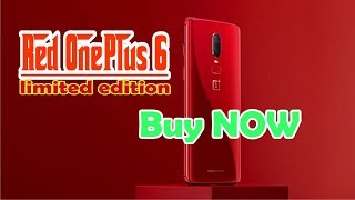 Buy Now Red OnePlus 6 the Limited Edition