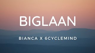 Biglaan - Bianca x 6Cyclemind (Lyric Video)