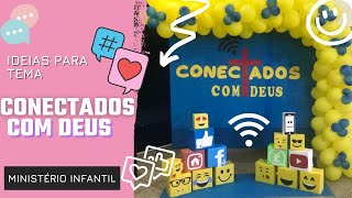 Ideias de Decoração Tema CONECTADOS Com Deus | com Jesus | cristo @Juhlilas #ministerioinfantil