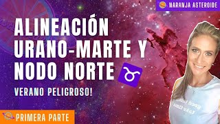 Alineación Marte, Urano y Nodo Norte en Tauro - Verano Peligroso