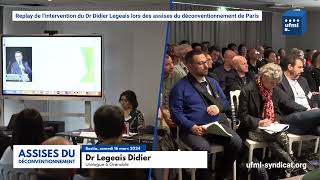 Réaction et Intervention du Dr Didier Legeais pendant les assises du Déconventionnement Corse