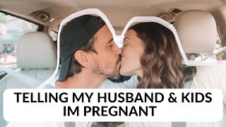 Telling Husband & Kids I'M PREGNANT!