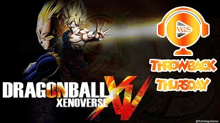 🎮 Dragon Ball Xenoverse 🎮 | 🕹️ Throwback Thursdays 🕹️