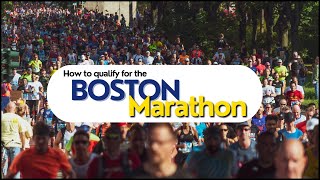 What is the Boston Marathon and How Do I Qualify?