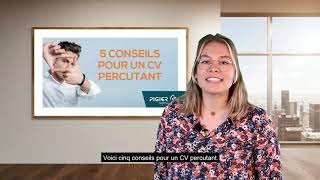 LES TUTOS PIGIER : 5 conseils pour un CV percutant