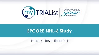 myTRIAList Clinical Trial: EPCORE NHL-6