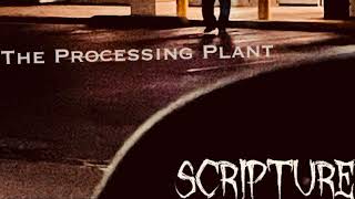 The Processing Plant- “Bloodsucker”