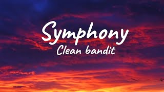 || Symphony - Clean bandit || lyric music video