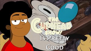 The Cuphead Show is Pretty Good + Review + Episode Ranking