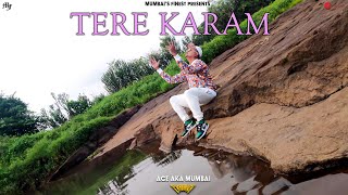 Tere Karam  I Ace aka Mumbai I Chaava I Mumbai's Finest