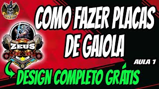 Como fazer placas de gaiola: Aula 1 - DESIGN DA PLACA (BAIXE GRÁTIS)