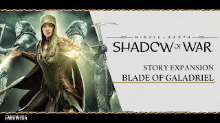 Middle-earth: Shadow of War - Blade of Galadriel.2/Прохождение на русском