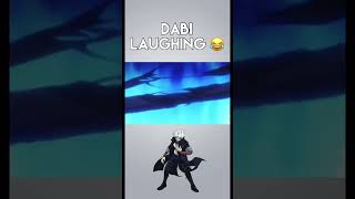 Dabi Laughing