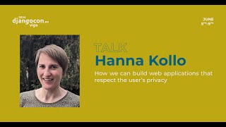 DjangoCon Europe 2024 | How we can build web applications that respect the user's privacy