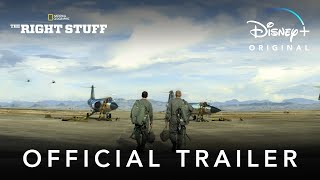 The Right Stuff | Official Trailer | Disney+